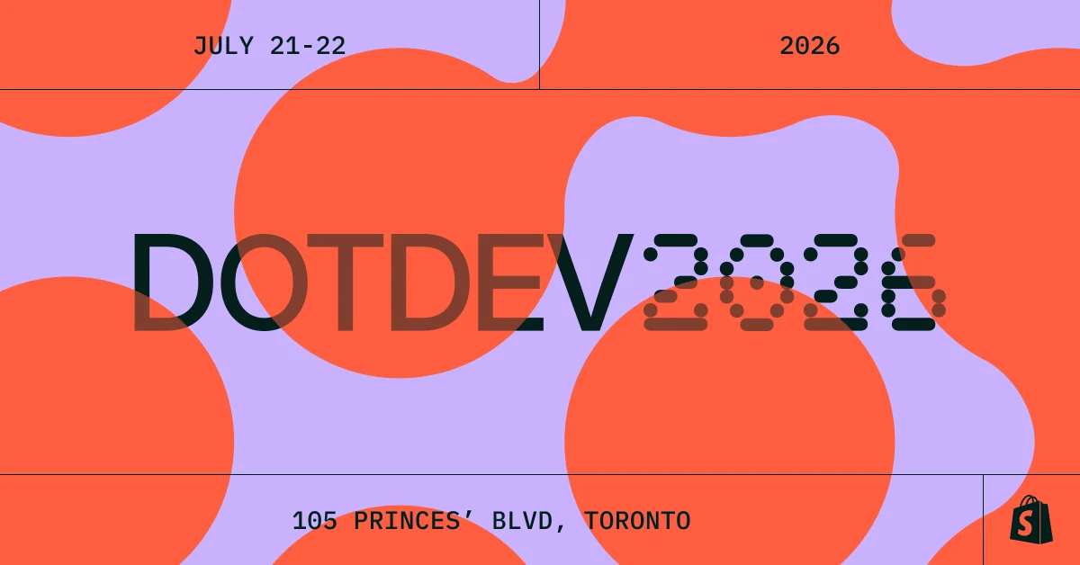 Shopify Dot Dev 2026: Two shifts in how we build, and how we work